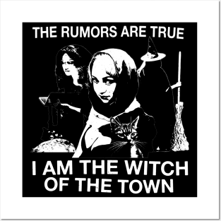 The Rumors Are True... I'm The Witch Of The Town Vintage Craft Halloween Horror Goth Black Posters and Art